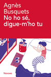 NO HO S, DIGUE-M'HO TU