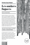 LES OMBRES FUGACES