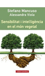 SENSIBILITAT I INTELLIGENCIA EN EL MON VEGETAL