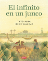 EL INFINITO EN UN JUNCO (EDICIN GRFICA)