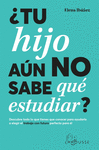 TU HIJO AN NO SABE QU ESTUDIAR?