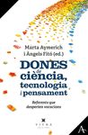 DONES DE CINCIA, TECNOLOGIA I PENSAMENT