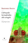 L'ABRAADA HERMAFRODITA DELS CARAGOLS