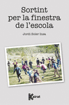 SORTINT PER LA FINESTRA DE L'ESCOLA