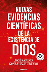 NUEVAS EVIDENCIAS CIENTÍFICAS DE LA EXISTENCIA DE DIOS