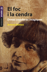 EL FOC I LA CENDRA. DONES CREADORES I TRGIQUES