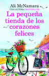 LA PEQUEA TIENDA DE LOS CORAZONES FELICES. UNA NOVELA ROMNTICA
