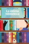 LA LTIMA BIBLIOTECA