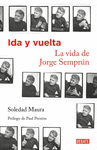 IDA Y VUELTA. LA VIDA DE JORGE SEMPRN
