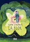 SOTA LASFALT, LA FLOR