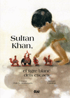 SULTAN�KHAN, EL TIGRE BLANC DELS ESCACS