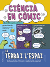 CINCIA EN CMIC. LA TERRA I L'ESPAI