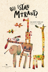 QU ESTAN MIRANT?