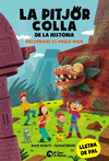 LA PITJOR COLLA DE LA HISTRIA. DESCOBRINT EL POBLE MAIA