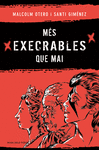 MS EXECRABLES QUE MAI