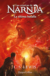 LAS CR�NICAS DE NARNIA: LA �LTIMA BATALLA (LIBRO 7)