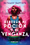 BEBERN MI POCIN Y MI VENGANZA