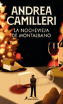 NOCHEVIEJA DE MONTALBANO, LA (COMISARIO MONTALBANO 6)