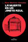 LA MUERTE ES UN JINETE AZUL
