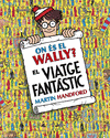 ON �S EL WALLY? - EL VIATGE FANT�STIC