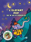 ELEFANT PEP S'EN VA A DORMIR, L'