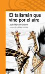 EL TALISMN QUE VINO POR EL AIRE