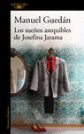 LOS SUE�OS ASEQUIBLES DE JOSEFINA JARAMA