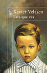 ESTE QUE VES