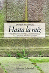 HASTA LA RAIZ