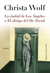 LA CIUDAD DE LOS NGELES O EL ABRIGO DEL DR. FREUD