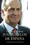 JUAN CARLOS DE ESPAA: LA BIOGRAFA MS ACTUAL DEL REY