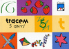 TRACEM 5 ANYS QUADERN DE COORDINACI� I MOVIMENT