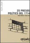 25 PRESOS POLITICS DE 1714
