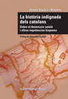 LA HIST�RIA INDIGNADA DELS CATALANS