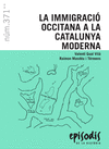 LA IMMIGRACI OCCITANA A LA CATALUNYA MODERNA