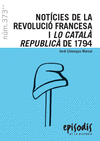 NOTCIES DE LA REVOLUCI FRANCESA I LO CATAL REPUBLIC DE 1794