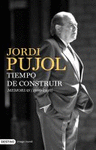 TIEMPO DE CONSTRUIR. MEMORIAS (1980-1993)