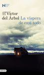 VISPERA DE CASI TODO.(PREMIO NADAL 2016)