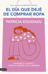 EL DA QUE DEJ DE COMPRAR ROPA