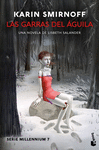 LAS GARRAS DEL GUILA: UNA NOVELA DE LISBETH SALANDER