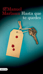 HASTA QUE TE QUEDES