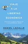 VIAJE A LA LIBERTAD ECON�MICA