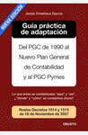 GUIA PRACTICA DE ADAPTACION DEL PGC AL NUEVO PLAN GENERAL