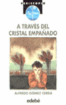 A TRAVES DEL CRISTAL EMPAADO