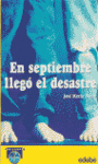 EN SEPTIEMBRE LLEGO EL DESASTRE