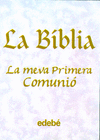 LA BIBLIA- LA MEVA PRIMERA COMUNI