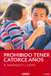 PROHIBIDO TENER 14 A�OS