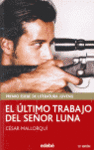 EL �LTIMO TRABAJO DEL SE�OR LUNA
