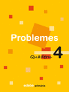 QUADERN PROBLEMES 4. 4T PRIM
