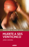 MUERTE A SEIS VEINTICINCO